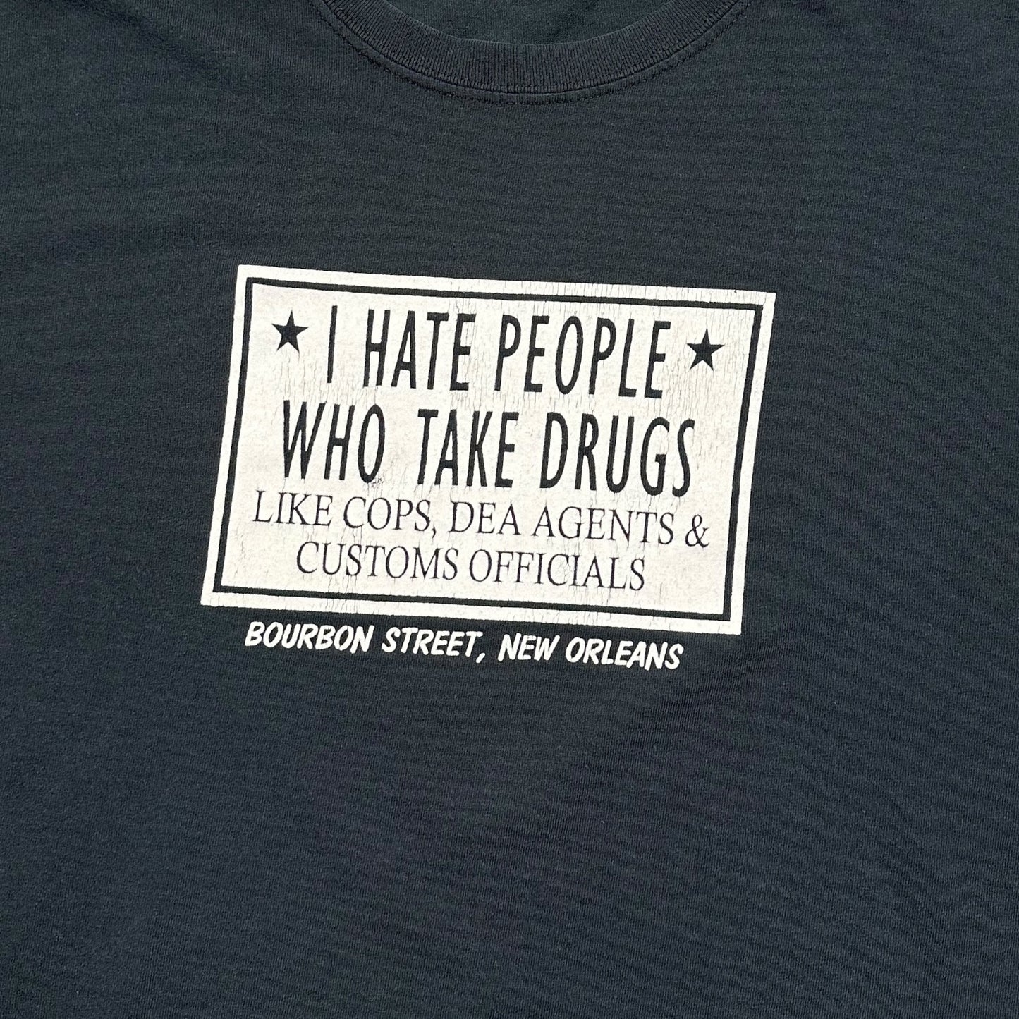 2000s Vintage I Hate People Who Take Drugs Shirt