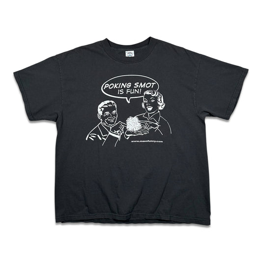 2000s Vintage Poking Smot Is Fun Weed Shirt