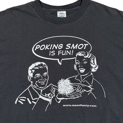 2000s Vintage Poking Smot Is Fun Weed Shirt