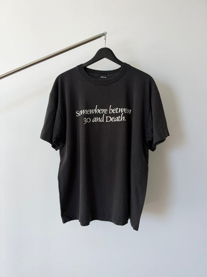Somewhere between 30 and Death - 1990s