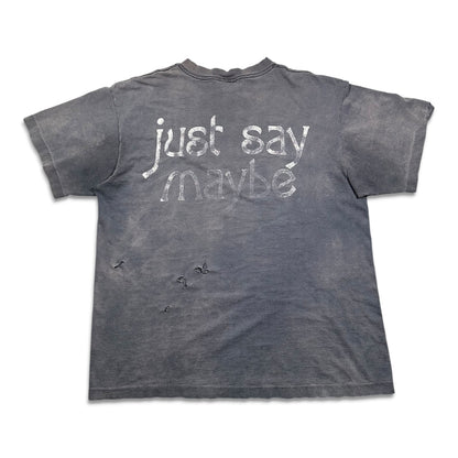 1990s Vintage Smashing Pumpkins "Just Say Maybe" Shirt